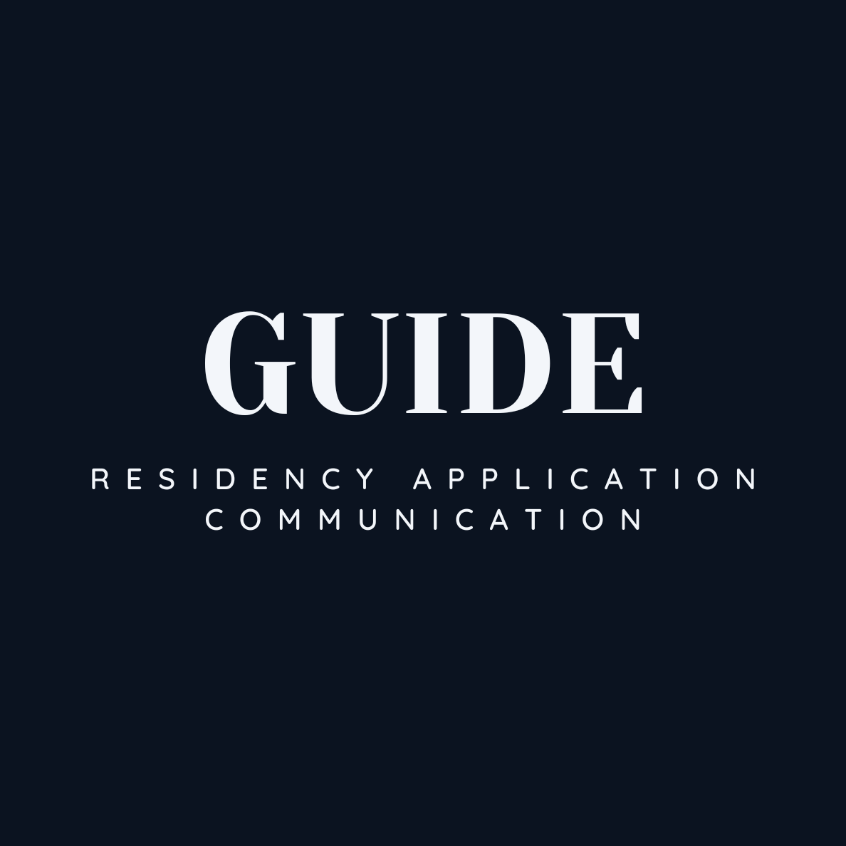 Residency Application Communication Guide
